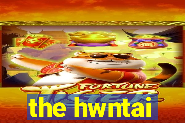 the hwntai